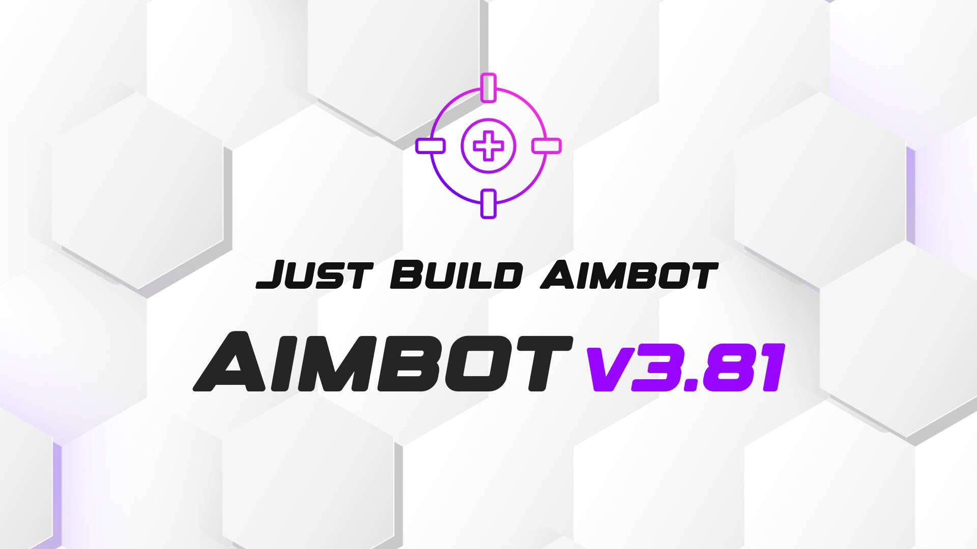 Just Build Aimbot