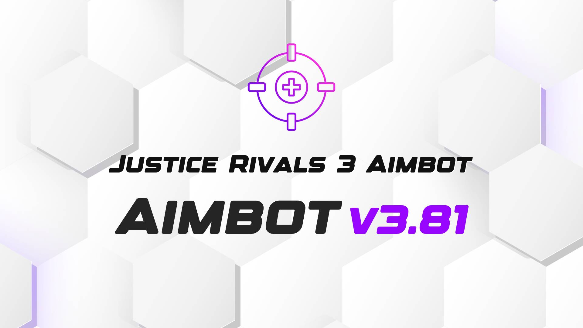 Justice Rivals 3 Aimbot